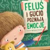 Nasza Księgarnia, Feluś i Gucio poznają emocje