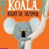 Zielona Sowa Koala, który się trzymał